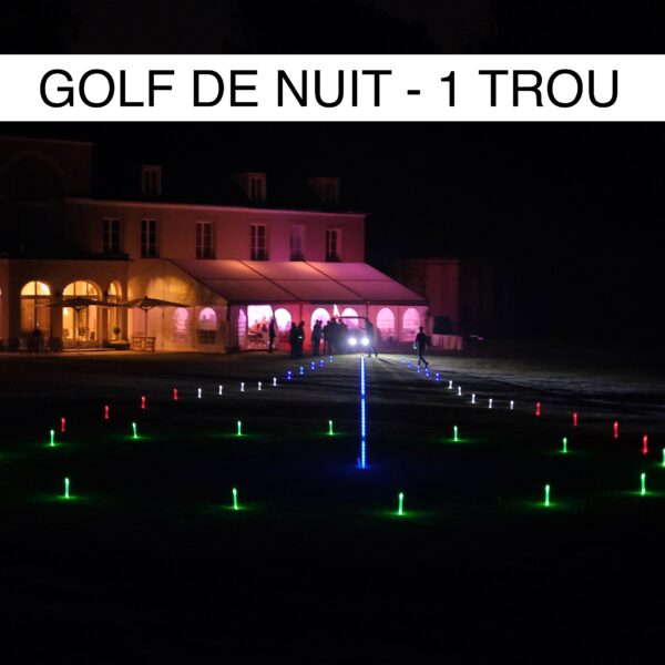 GOLF DE NUIT 1 TROU